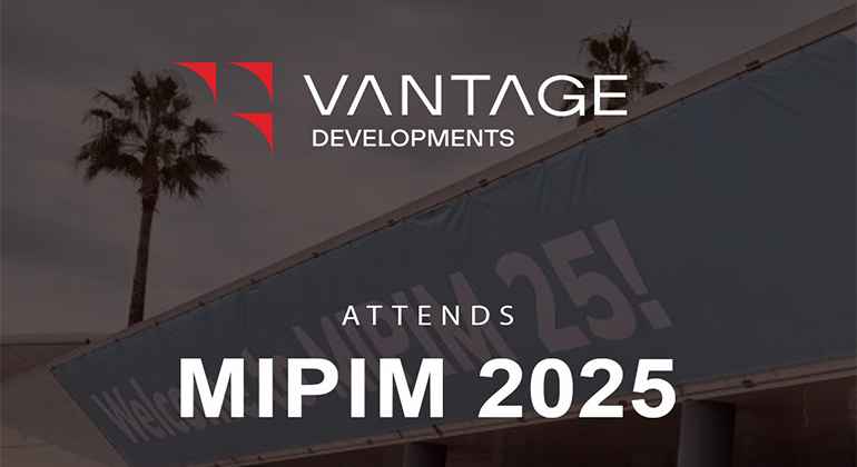 Vantage Developments at MIPIM France