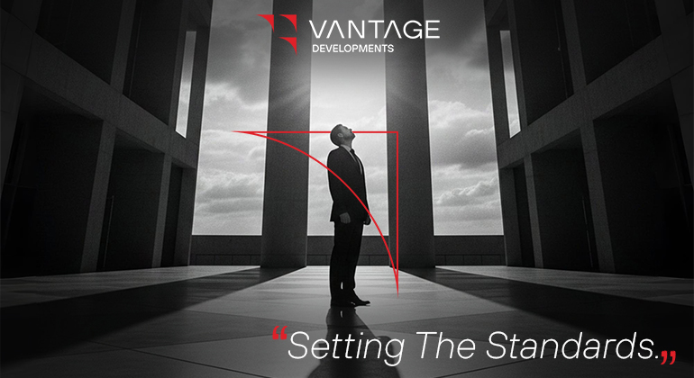 Vantage Developments: Setting the Standards