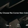 Why Choose The Corner New Cairo?